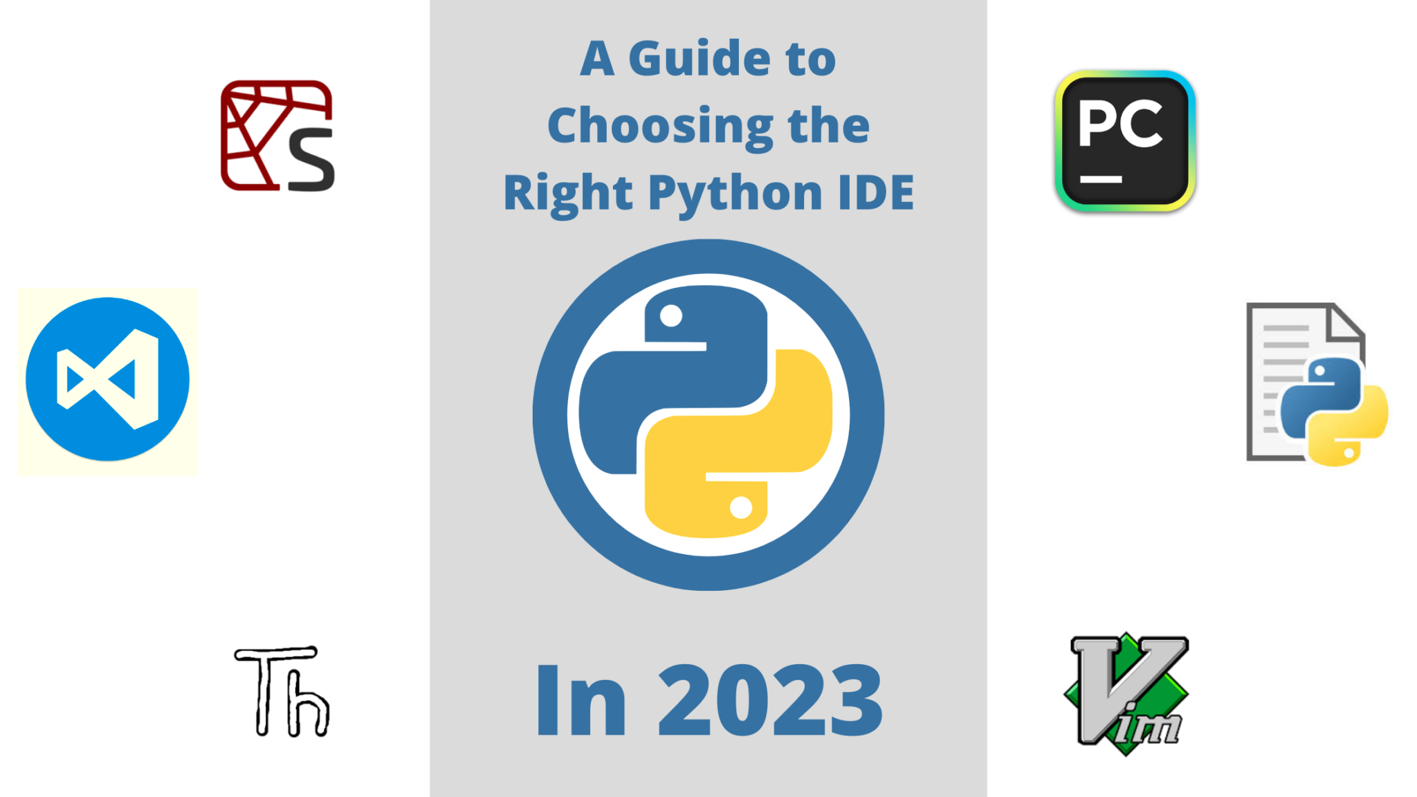 A Guide to Choosing the Right Python IDE in 2023